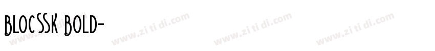 BlocSSK Bold字体转换